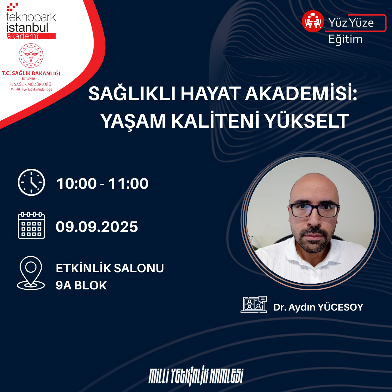 SAĞLIKLI HAYAT AKADEMİSİ: YAŞAM KALİTENİ YÜKSELT